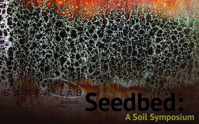 Seedbed: A Soil Symposium